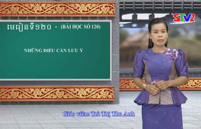 Cùng học tiếng Khmer I Bài 120 I Giáo viên: Trà Thị Thu Anh (28-01-2024)